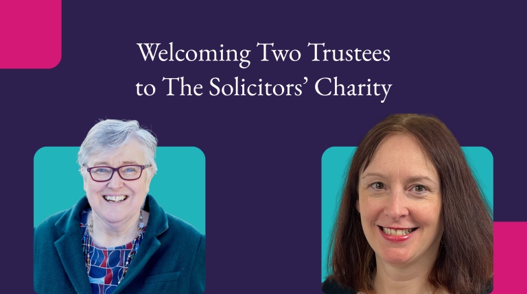 The Solicitors’ Charity Appoints Two New Trustees to Its Board
