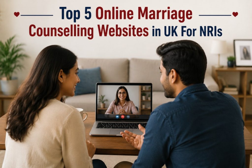 Top 5 Online Marriage Counselling Websites in UK For NRIs Law News | Top 5 Online Marriage Counselling Websites in UK For NRIs